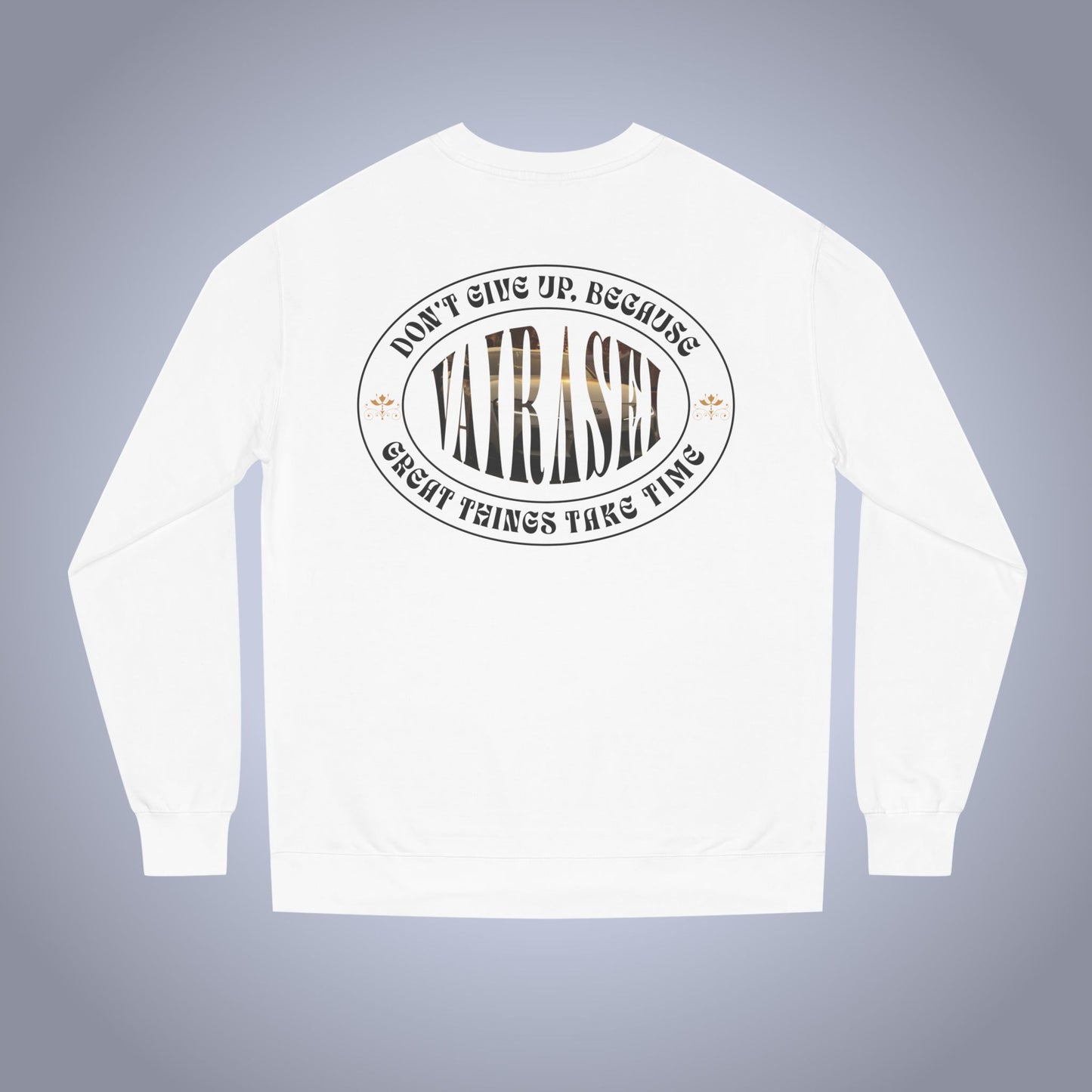 Don't Give Up Because Great Things Take Time - Hoodie